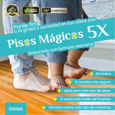 Pisos Mágicos 5X ¡DESMANCHA Y DESENGRASA!